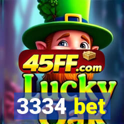 3334 bet